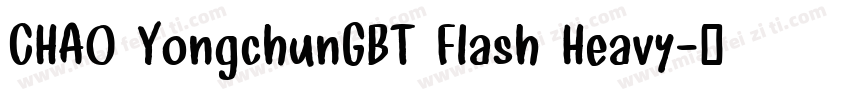 CHAO YongchunGBT Flash Heavy字体转换
